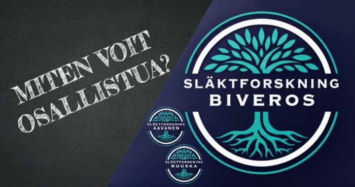 Miten Voit Osallistua? Sukututkimus Aavanen Ruuska Biveros, Släktforskning, Genealogy